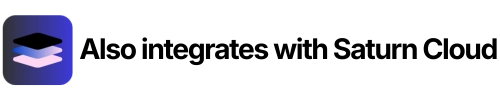 Also integrates with Saturn Cloud