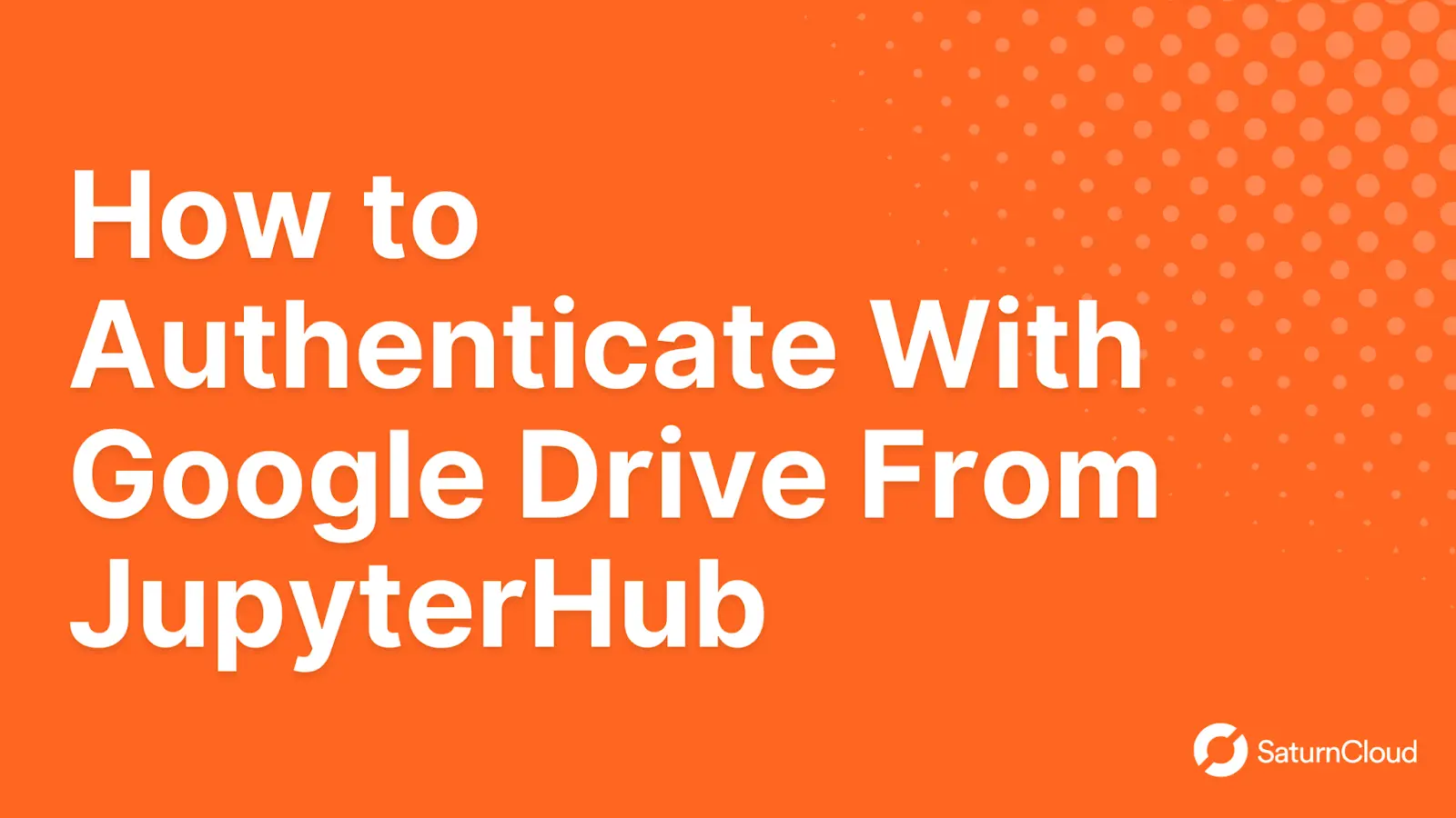 How to Authenticate With Google Drive From JupyterHub