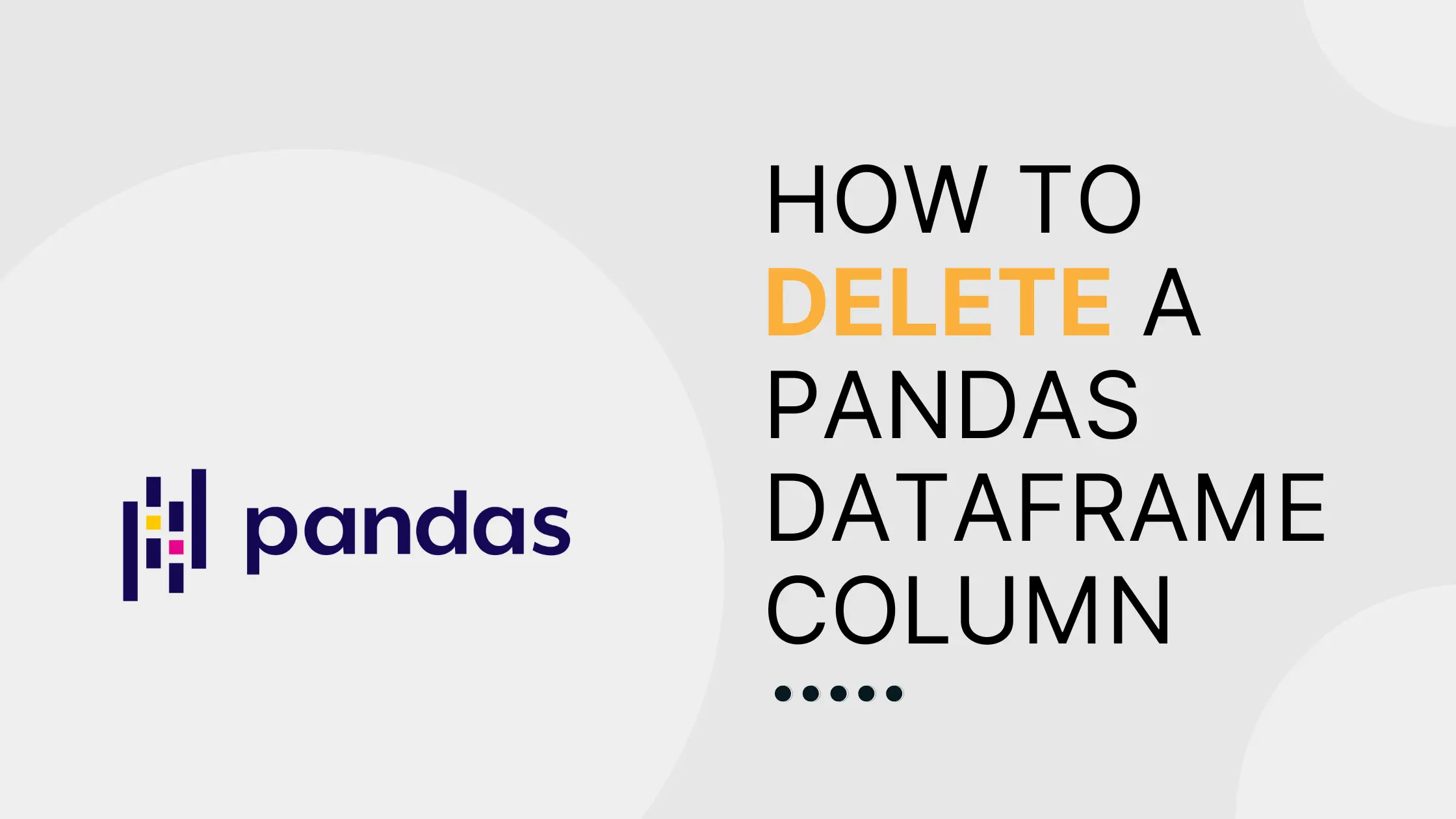 How to delete a Pandas DataFrame column