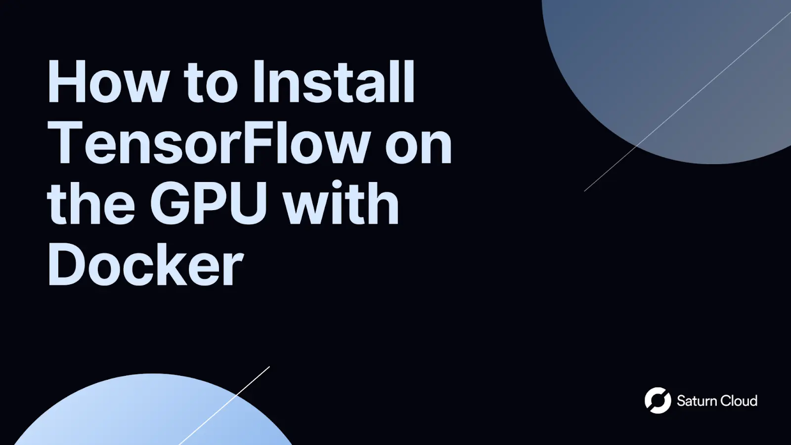 How to Install Tensorflow on the GPU with Docker