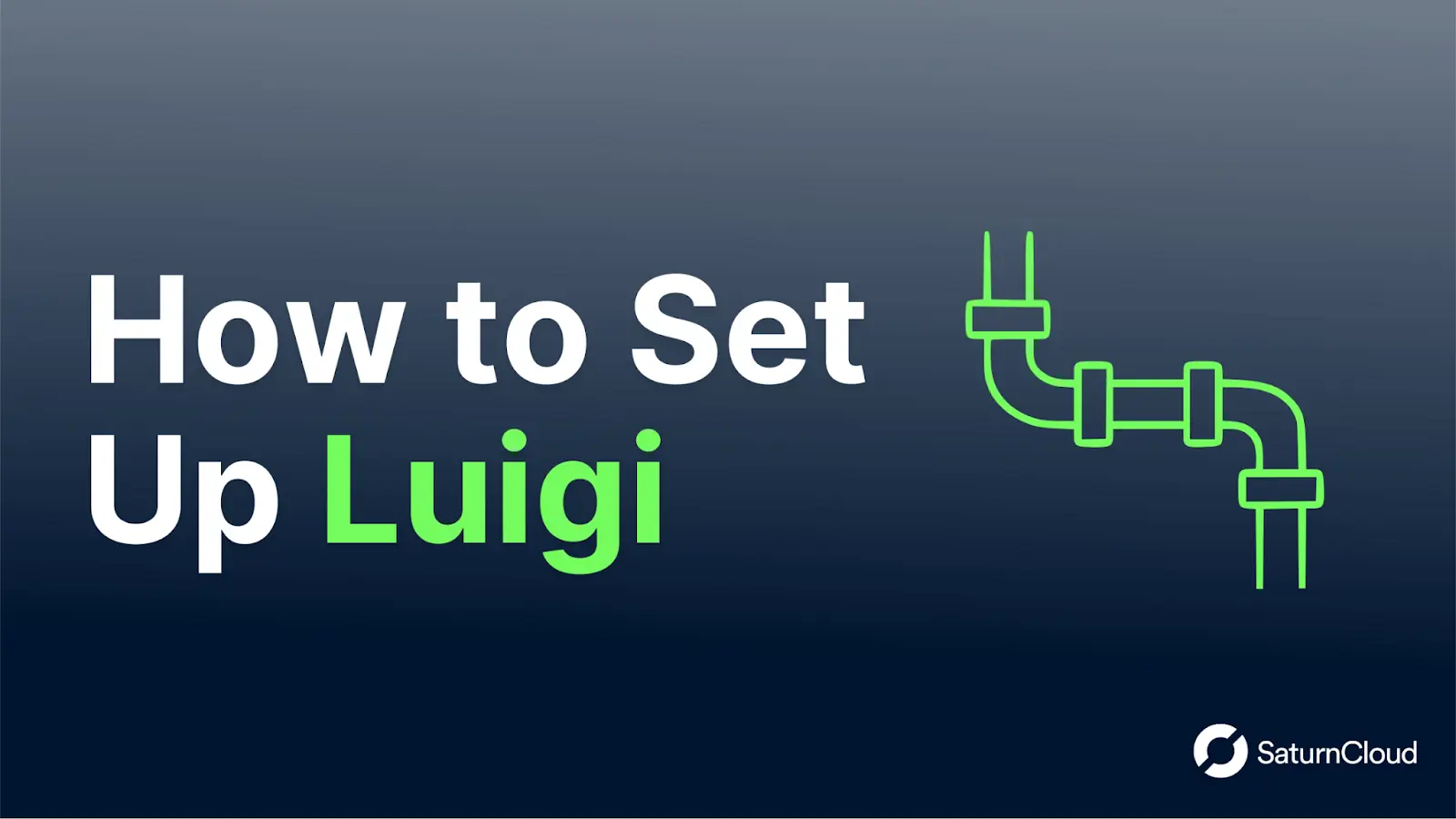 How to Set Up Luigi